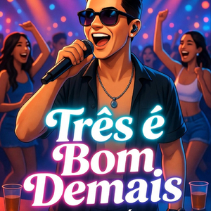 Três é Bom Demais