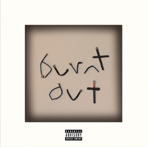Burnt Out
