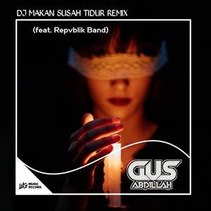 DJ MAKAN SUSAH TIDUR REMIX