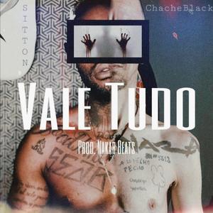 Vale Tudo (feat. Sitton & Nakar Beats)