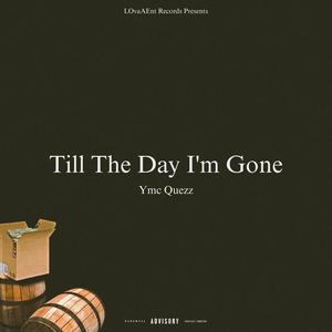 Till The Day I’m Gone