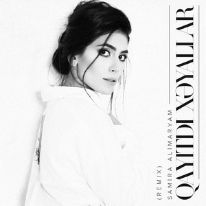 Qayıtdı Xəyallar (Remix)