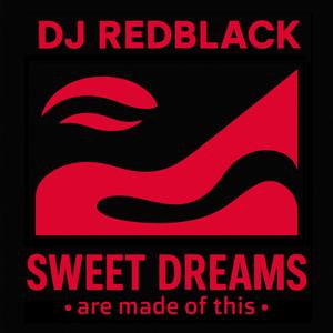 Sweet Dreams (Are Made Of This)