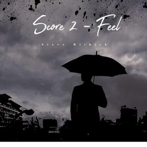 Score 2 - Feel