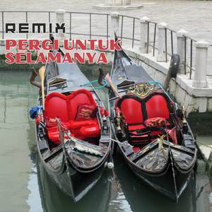 dj - PERGI UNTUK SELAMANYA