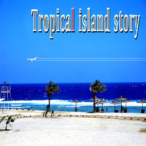 トロピカル　アイランド　ストーリー