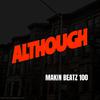 Tribe - ALTHOUGH (feat. Makin Beatz 100) (Instrumental)