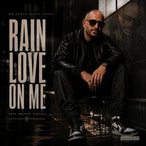 Rain Love On me