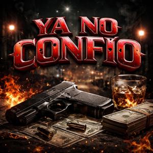 Ya No Confío