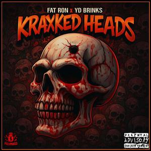 Kraxked Heads (feat. YD Brinks)