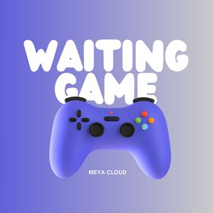 Waiting Game