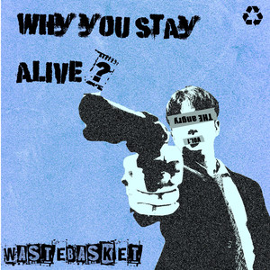 why you stay alive