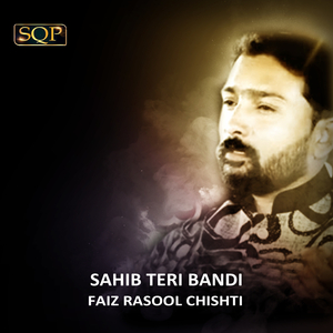 Sahib Teri Bandi