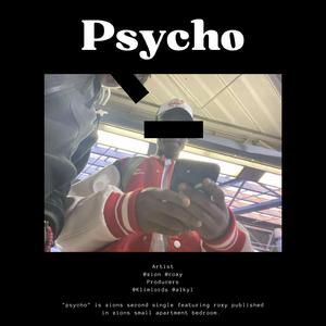 zion psycho (feat. roxy, klimlords & alkyl)