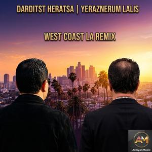 Darditst Heratsa | Yeraznerum Lalis (West Coast)