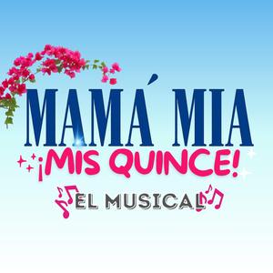 Chiquitita (Mamá Mía, Mis quince)
