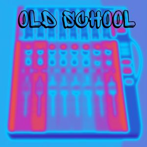 OLD SCHOOL