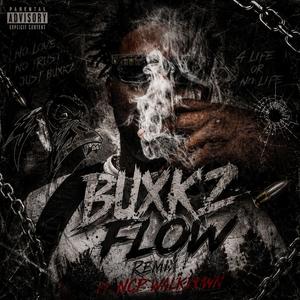 Buxkz Flow Remix (feat. NCP Walkdown)