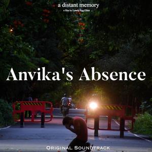 Anvika's Absence (Original Motion Picture Soundtrack)