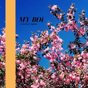 My Boi (Is In Love Again)