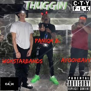 Thuggin' (feat. AyooHeavy & Wokstarbands)