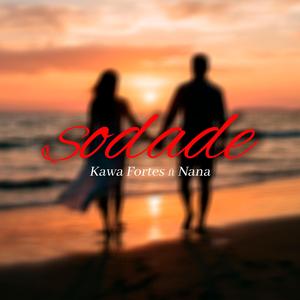 Sodade (feat. Nana)