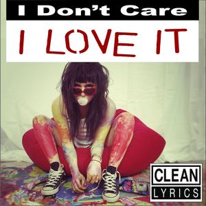 I Don't Care (Remix)