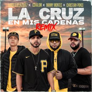 La Cruz En Mis Cadenas (feat. Harold Velazquez) (Remix) (Remix)