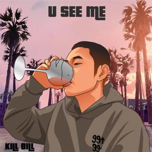 YOU SEE ME