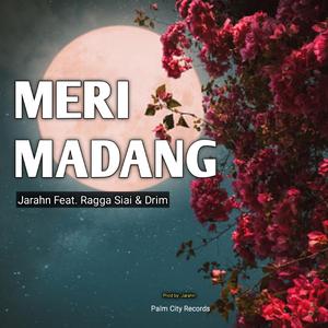 Meri Madang (feat. Ragga Siai)