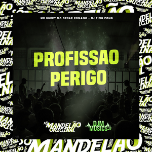 Profissao Perigo