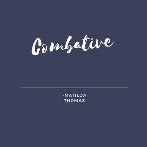 Combative