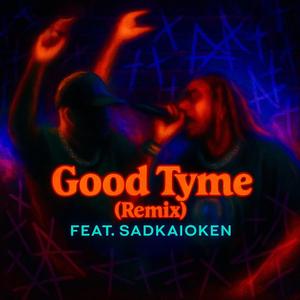 Good Tyme (feat. Sadkaioken)
