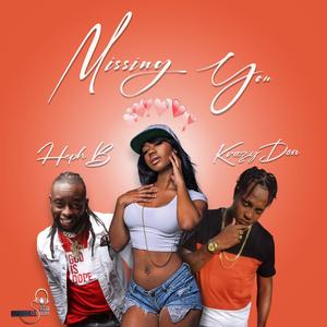 Missing You (feat. Heph B & Juskool!)