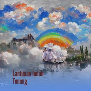 Lantunan Indah Tenang