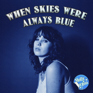 When Skies Were Always Blue