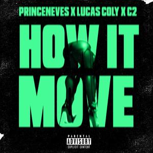How It Move (feat. c2 & Lucas Coly)