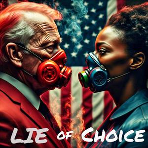 LIE OF CHOICE