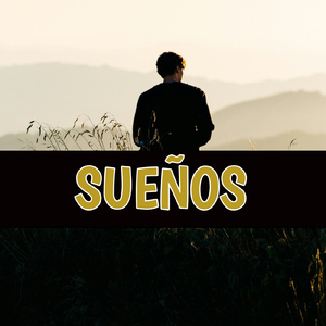 SUEÑOS