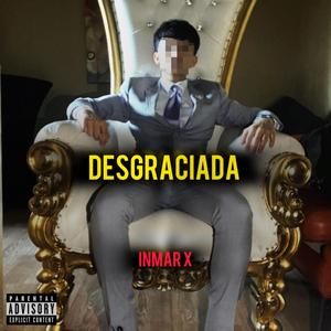 DESGRACIADA