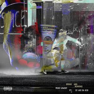 Smoke & Mirrors (feat. Sy Ari da Kid)