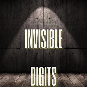 INVISIBLE DIGITS