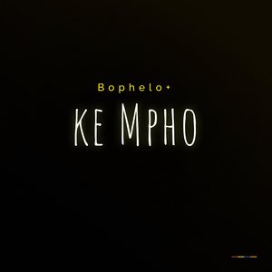 Bophelo Ke Mpho