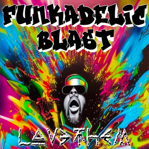 Funkadelic Blast