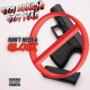 Don't Need A Glock
