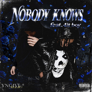 Nobody Knows (feat. 4iT BOY)