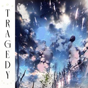 Tragedy (feat. Fifty Grand & Cat Soup)