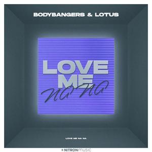 Love Me Na Na