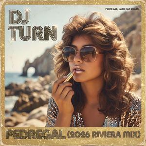 Pedregal (2026 Riviera Mix)