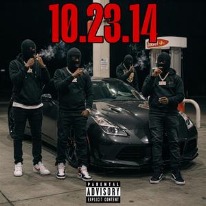 10.23.14 (feat. LBG Blickys Galore, K-oss Tha Villin, 2Real & Young World)